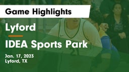 Lyford  vs IDEA Sports Park Game Highlights - Jan. 17, 2023