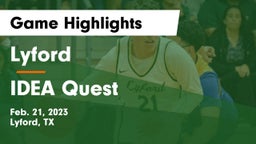 Lyford  vs IDEA Quest Game Highlights - Feb. 21, 2023