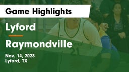 Lyford  vs Raymondville  Game Highlights - Nov. 14, 2023