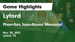 Lyford  vs Pharr-San Juan-Alamo Memorial  Game Highlights - Nov. 30, 2023