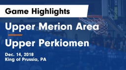 Upper Merion Area  vs Upper Perkiomen Game Highlights - Dec. 14, 2018