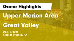 Upper Merion Area  vs Great Valley  Game Highlights - Dec. 1, 2023