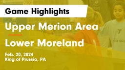 Upper Merion Area  vs Lower Moreland  Game Highlights - Feb. 20, 2024