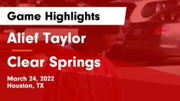 Alief Taylor  vs Clear Springs  Game Highlights - March 24, 2022