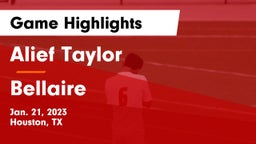 Alief Taylor  vs Bellaire  Game Highlights - Jan. 21, 2023