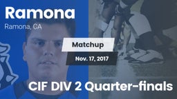 Matchup: Ramona  vs. CIF DIV 2 Quarter-finals 2017