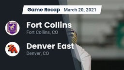 Recap: Fort Collins  vs. Denver East  2021