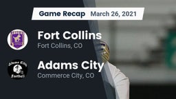 Recap: Fort Collins  vs. Adams City  2021