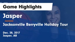 Jasper  vs Jacksonville Berryville Holiday Tour Game Highlights - Dec. 28, 2017