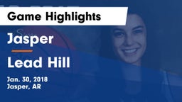 Jasper  vs Lead Hill Game Highlights - Jan. 30, 2018