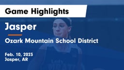 Jasper  vs Ozark Mountain School District Game Highlights - Feb. 10, 2023