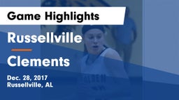 Russellville  vs Clements  Game Highlights - Dec. 28, 2017