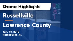 Russellville  vs Lawrence County  Game Highlights - Jan. 12, 2018