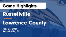 Russellville  vs Lawrence County  Game Highlights - Jan. 26, 2021