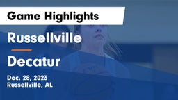 Russellville  vs Decatur  Game Highlights - Dec. 28, 2023