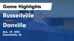 Russellville  vs Danville  Game Highlights - Dec. 29, 2023