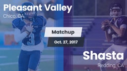 Matchup: Pleasant Valley vs. Shasta  2017