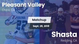Matchup: Pleasant Valley vs. Shasta  2018