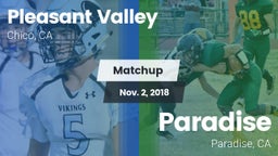 Matchup: Pleasant Valley vs. Paradise  2018