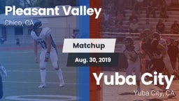 Matchup: Pleasant Valley vs. Yuba City  2019