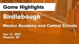 Birdlebough  vs Mexico Academy and Central Schools Game Highlights - Jan. 21, 2022