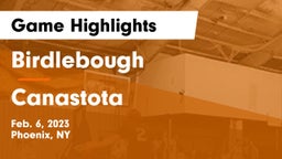 Birdlebough  vs Canastota  Game Highlights - Feb. 6, 2023