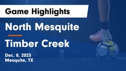 North Mesquite  vs Timber Creek  Game Highlights - Dec. 8, 2023