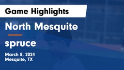 North Mesquite  vs spruce Game Highlights - March 8, 2024