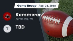 Recap: Kemmerer  vs. TBD 2018