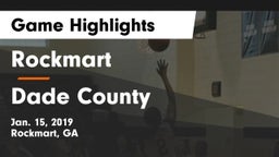 Rockmart  vs Dade County  Game Highlights - Jan. 15, 2019