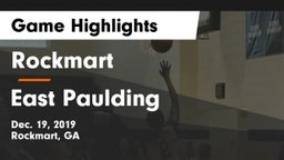 Rockmart  vs East Paulding  Game Highlights - Dec. 19, 2019