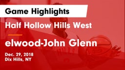 Half Hollow Hills West  vs elwood-John Glenn  Game Highlights - Dec. 29, 2018