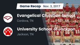 Recap: Evangelical Christian School vs. University School of Jackson 2017