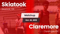 Matchup: Skiatook  vs. Claremore  2016