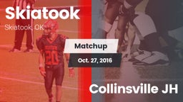 Matchup: Skiatook  vs. Collinsville JH 2016