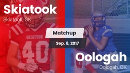 Matchup: Skiatook  vs. Oologah  2017