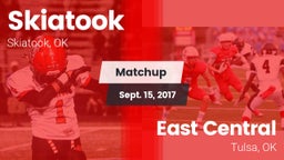Matchup: Skiatook  vs. East Central  2017