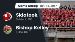 Recap: Skiatook  vs. Bishop Kelley  2017