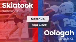 Matchup: Skiatook  vs. Oologah  2018