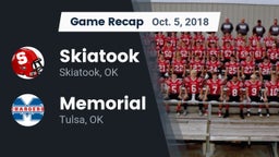Recap: Skiatook  vs. Memorial  2018