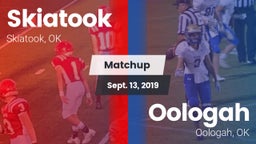 Matchup: Skiatook  vs. Oologah  2019