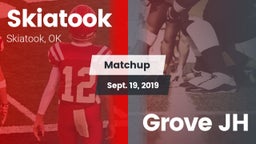 Matchup: Skiatook  vs. Grove JH 2019