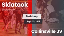 Matchup: Skiatook  vs. Collinsville JV 2019