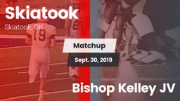 Matchup: Skiatook  vs. Bishop Kelley JV 2019
