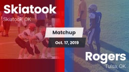 Matchup: Skiatook  vs. Rogers  2019