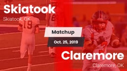 Matchup: Skiatook  vs. Claremore  2019