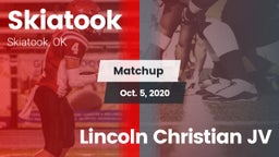 Matchup: Skiatook  vs. Lincoln Christian JV 2020