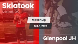 Matchup: Skiatook  vs. Glenpool JH 2020