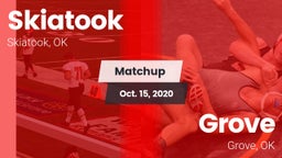 Matchup: Skiatook  vs. Grove  2020