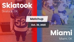 Matchup: Skiatook  vs. Miami  2020